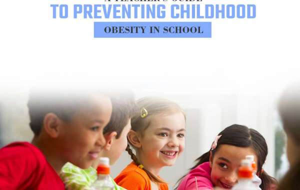 A Teacher’s Guide To Preventing Childhood Obesity In School