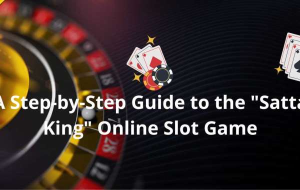 A Step-by-Step Guide to the "Satta King" Online Slot Game