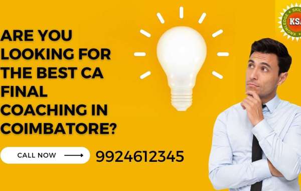 Are you Looking for the Best CA Final Coaching in Coimbatore?