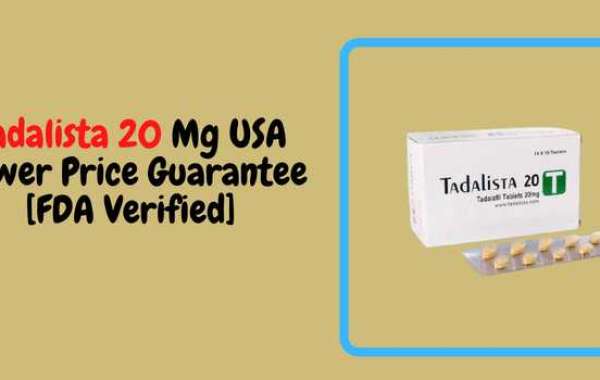 Tadalista 20 MG USA Lower Price Guarantee [FDA Verified]
