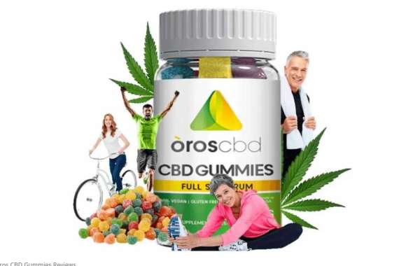 Is Oros CBD Gummies (scam Alert Review) a weight loss CBD Gummies or waste of money?