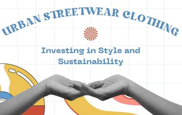 Urban Streetwear Clothing : Investing in Style and Sustainability [Infographic]