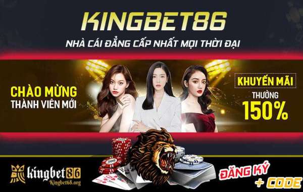 Kingbet86 - Nhà cái cá cược trực tuyến hàng đầu Việt Nam