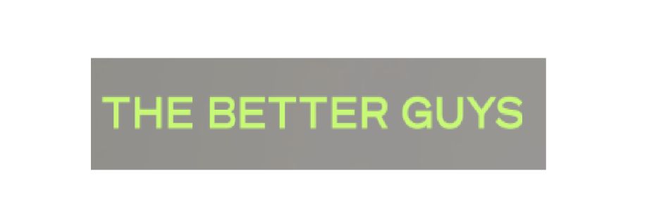 thebetterguys_ Cover Image