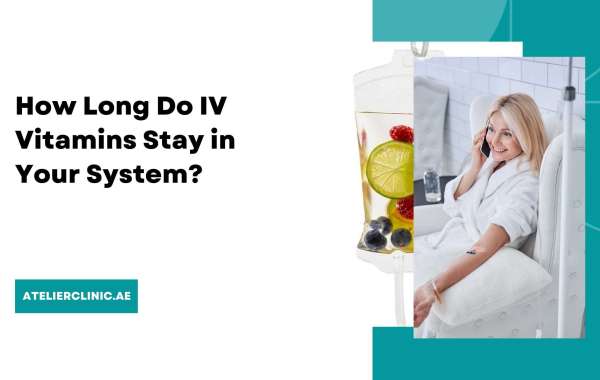 How Long Do IV Vitamins Stay in Your System?