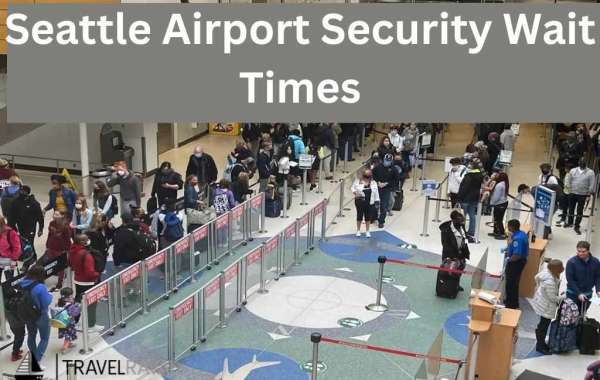 Seattle Airport Security Wait Times - Know Everything