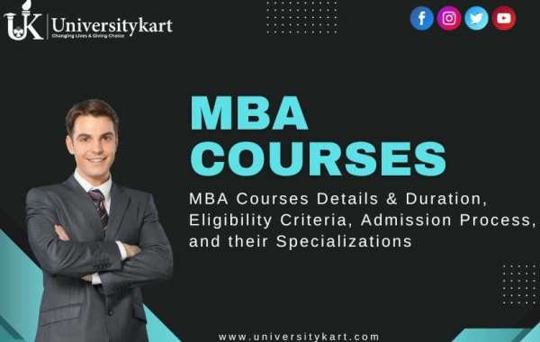 MBA Courses Details & Duration, Eligibility Criteria, Admission Process, and their Specializations