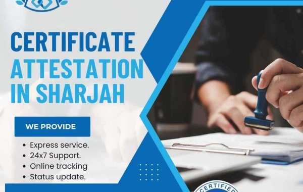 Navigating the Certificate Attestation Process in Sharjah: A Comprehensive Guide
