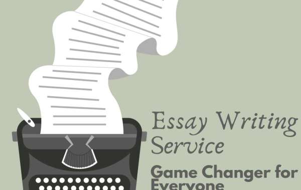 Essay Writing Service: A Game Changer for Everyone