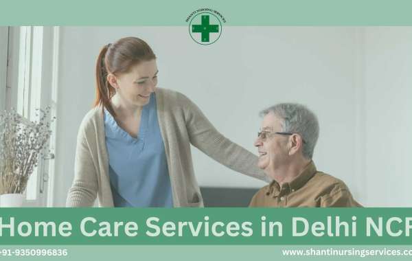 Comprehensive Home Care Services in Delhi by Shanti Nursing Services