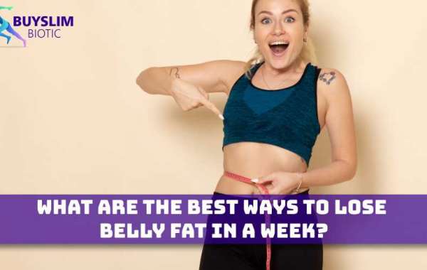 What Are the Best Ways to Lose Belly Fat in a Week?