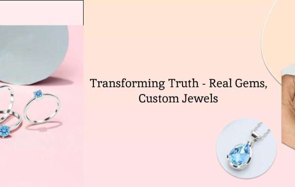 How Can You Tell If Loose Gemstones Are Real & How to Customize Loose Gemstones into Jewelry?