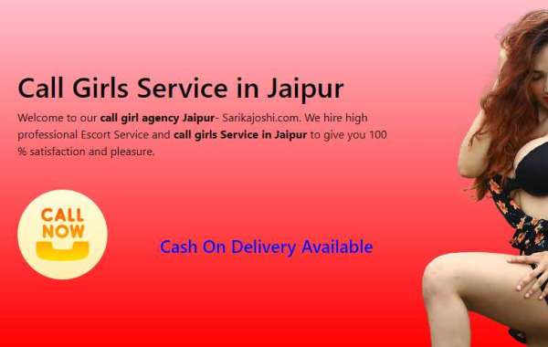 Call Girl Service in Jaipur Cash On Delivery - Sarikajoshi.com