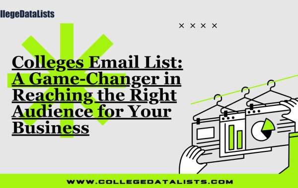 Colleges Email List: A Game-Changer in Reaching the Right Audience for Your Business