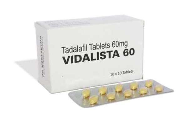 Vidalista 60mg Review | Uses | Benefits | Side Effect