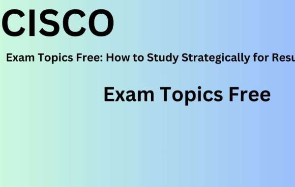 How to Study Effectively with Exam Topics Free Strategies