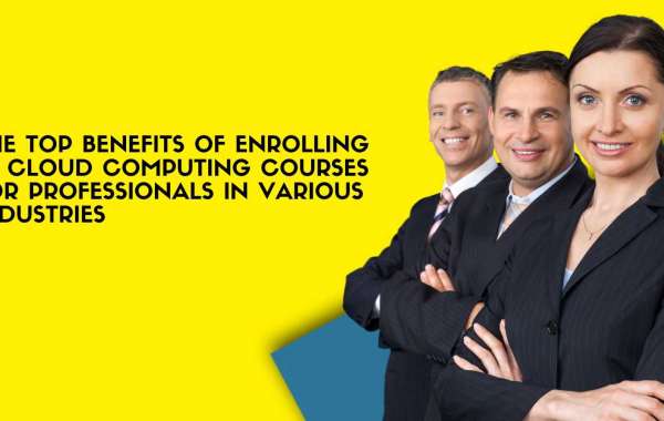 The top benefits of enrolling in cloud computing courses for professionals in various industries