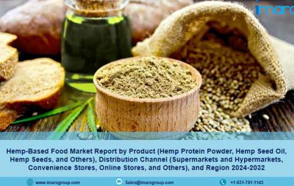 Hemp-Based Food Market Demand, Growth and Business Opportunities 2024-2032