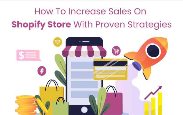 How to Increase Sales on Shopify Store with Proven Strategies?