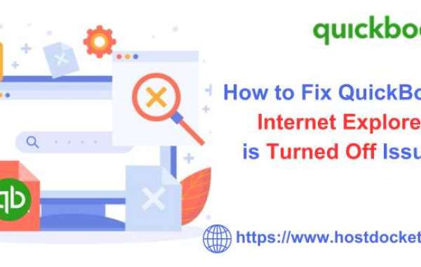 How To Fix QuickBooks Internet Explorer is Turned Off issue?