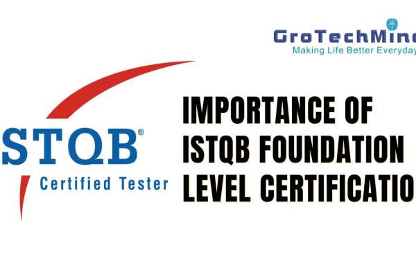 Importance of ISTQB Foundation Level Certification