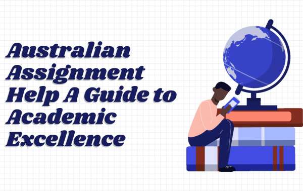Australian Assignment Help: A Guide to Academic Excellence