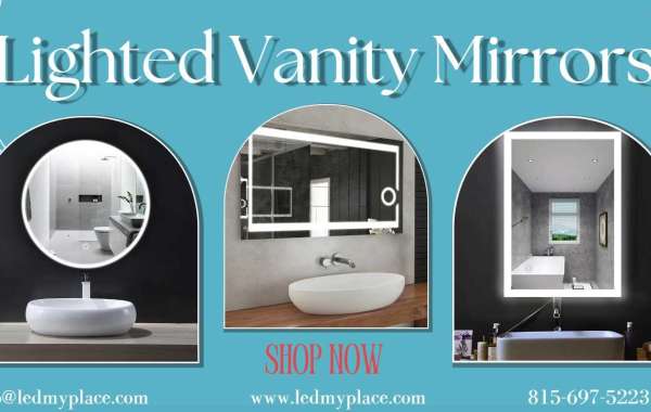 Lighted Vanity Mirror: How to Add Lighted Vanity Mirrors to Your Indoor Area?