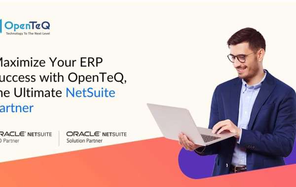 Maximize Your ERP Success with OpenTeQ, the Ultimate NetSuite Partner