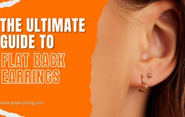 Guide to Flat Back Earrings