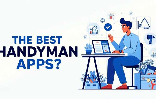 How to Choose the Best Handyman App for Your Needs