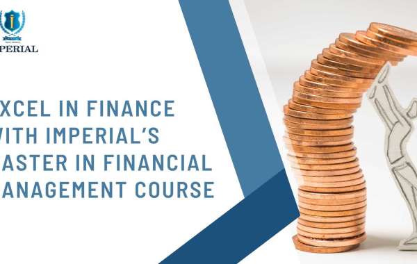 Excel in Finance with Imperial’s Master in Financial Management Course