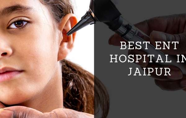 Advanced ENT Treatments at the Best ENT Hospital in Jaipur: What You Need to Know